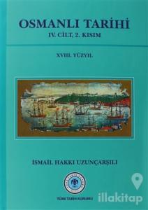 Osmanlı Tarihi - 4. Cilt 2. Kısım (Ciltli)