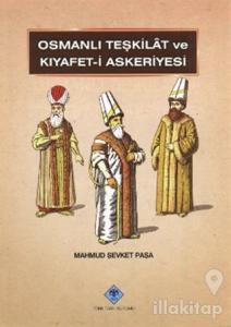 Osmanlı Teşkilat ve Kıyafet-i Askeriyesi (Ciltli)