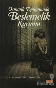 Osmanlı Toplumunda Beslemelik Kurumu