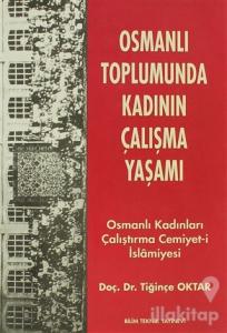 Osmanlı Toplumunda Kadının Çalışma Yaşamı
