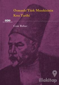 Osmanlı / Türk Musıkisinin Kısa Tarihi
