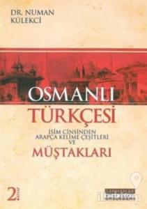 Osmanlı Türkçesi Müştakları - İsim Cinsinden Arapça Kelime Çeşitleri