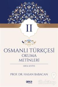 Osmanlı Türkçesi Okuma Metinleri 2