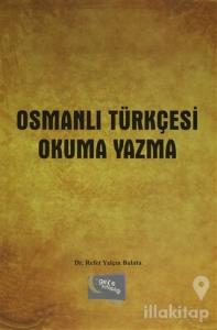 Osmanlı Türkçesi Okuma Yazma