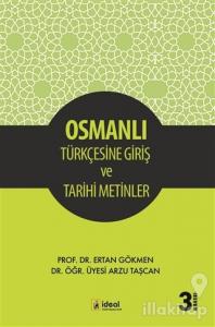 Osmanlı Türkçesine Giriş ve Tarihi Metinler