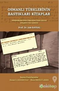Osmanlı Türklerinin Bastıkları Kitaplar