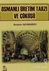 Osmanlı Üretim Tarzı ve Çöküşü