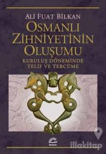 Osmanlı Zihniyetinin Oluşumu