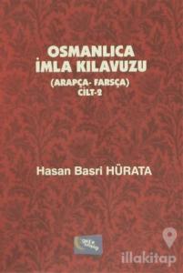 Osmanlıca İmla Kılavuzu Cilt 2