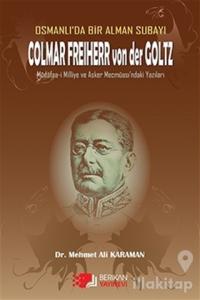 Osmanlı'da Bir Alman Subayı Colmar Freiherr von der Goltz