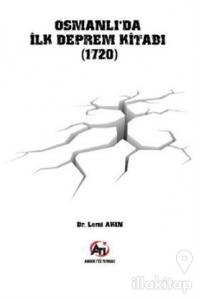 Osmanlı'da İlk Deprem Kitabı (1720)