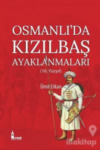 Osmanlı'da Kızılbaş Ayaklanmaları