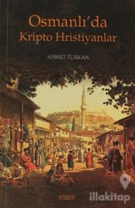 Osmanlı'da Kripto Hristiyanlar