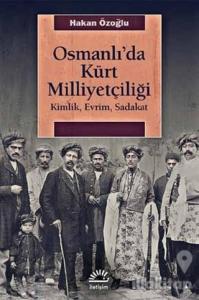 Osmanlı'da Kürt Milliyetçiliği