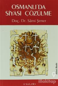Osmanlı'da Siyasi Çözülme