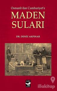 Osmanlı'dan Cumhuriyet'e Maden Suları