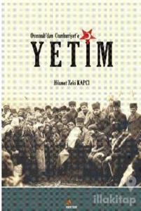 Osmanlı'dan Cumhuriyet'e Yetim