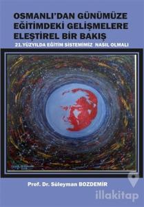 Osmanlı'dan Günümüze Eğitimdeki Gelişmelere Eleştirel Bir Bakış