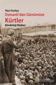 Osmanlı'dan Günümüze Kürtler
