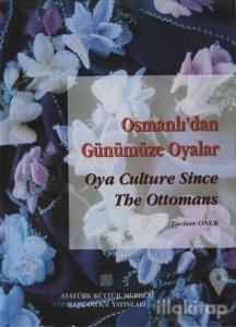 Osmanlı'dan Günümüze Oyalar (Ciltli)