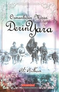 Osmanlı'dan Miras Derin Yara