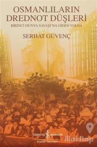 Osmanlıların Drednot Düşleri