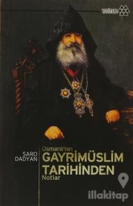 Osmanlı'nın Gayrimüslim Tarihinden Notlar