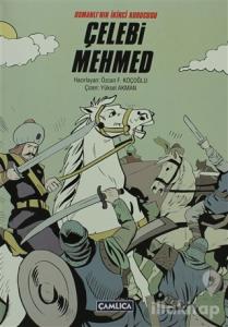 Osmanlı'nın İkinci Kurucusu Çelebi Mehmed