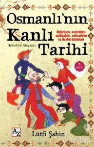 Osmanlı'nın Kanlı Tarihi (Osmanlı'nın Gözyaşları)