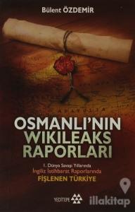 Osmanlı'nın Wikileaks Raporları