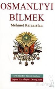 Osmanlıyı Bilmek