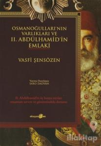 Osmanoğulları'nın Varlıkları ve 2. Abdülhamid'in Emlaki