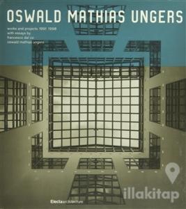 Oswald Mathias Ungers: Works and Projects, 1991–1998 (Ciltli)
