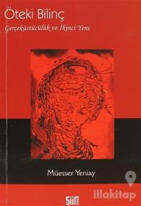 Öteki Bilinç : Gerçeküstücülük ve İkinci Yeni
