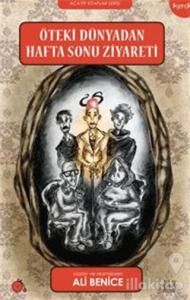 Öteki Dünyadan Haftasonu Ziyareti