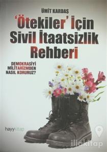 'Ötekiler' İçin Sivil İtaatsizlik Rehberi