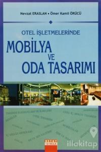 Otel İşletmelerinde Mobilya ve Oda Tasarımı