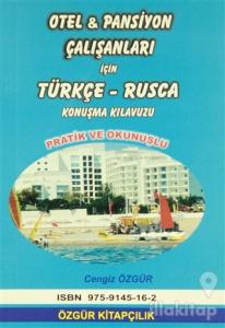 Otel ve Pansiyon Çalışanları İçin Türkçe-Rusça Konuşma Kılavuzu