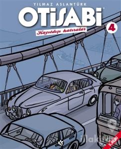 Otisabi - Kayıtdışı Hatıralar - 4