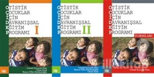Otistik Çocuklar İçin Davranışsal Eğitim Programı Seti (3 Kitap)