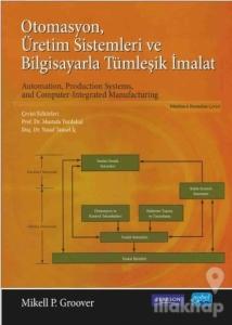 Otomasyon Üretim Sistemleri ve Bilgisayarla Tümleşik İmalat