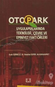 Otopark Uygulamalarında Teknoloji, Çevre ve Emniyet Faktörleri