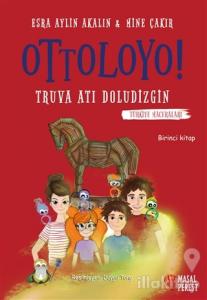 Ottoloyo - Truva Atı Doludizgin