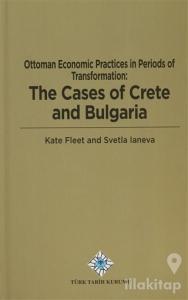 Ottoman Economic Practices in Periods of Transformation: The Cases of Crete and Bulgaria (Ciltli)