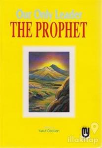 Our Only Leader The Prophet