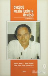 Öykücü Metin İlkin'in Öyküsü