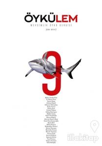 Öykülem Dergisi Sayı: 9 Yaz 2017