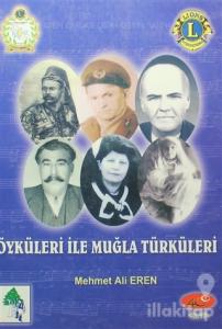 Öyküleri ile Muğla Türküleri