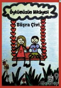 Öykümüzün Hikayesi