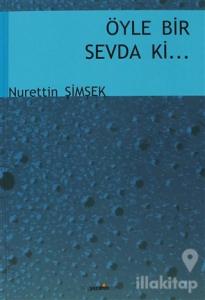 Öyle Bir Sevda ki...